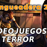 Hangueadera 22: Videojuegos de terror 